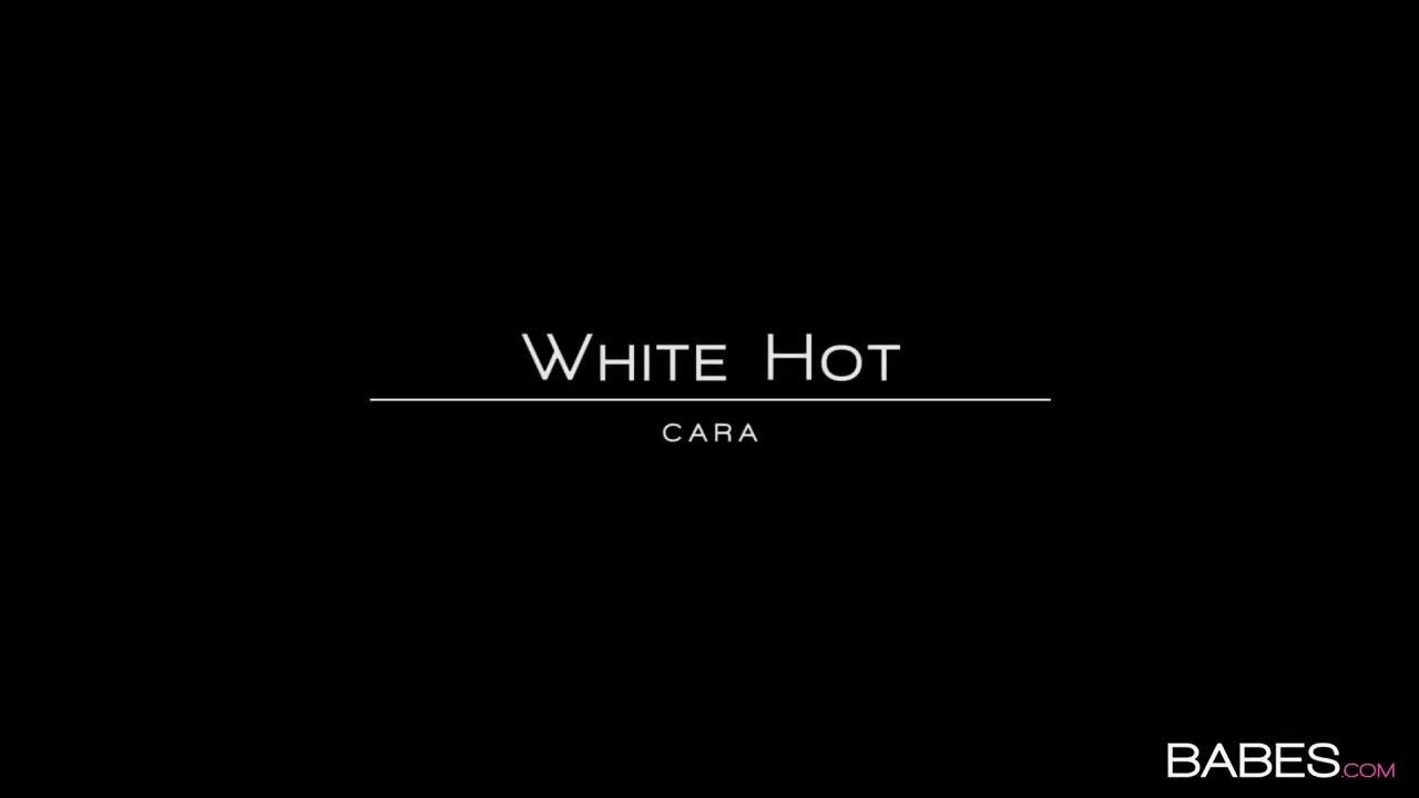Cara  in White Hot - BabesNetwork
